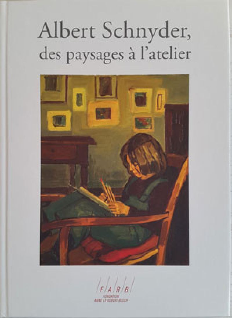 Albert Schnyder, des paysages à l